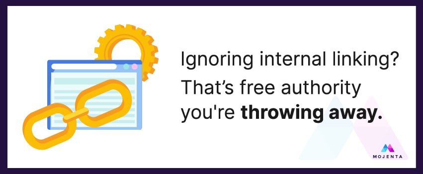 Ignoring internal linking? That’s free authority you're throwing away.
