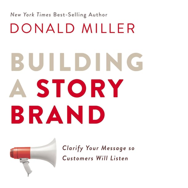 building a storybrand by donald miller