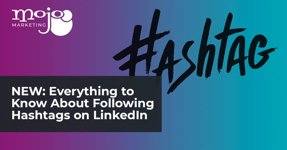 How To Use Hashtags On LinkedIn: Everything You Need To Know