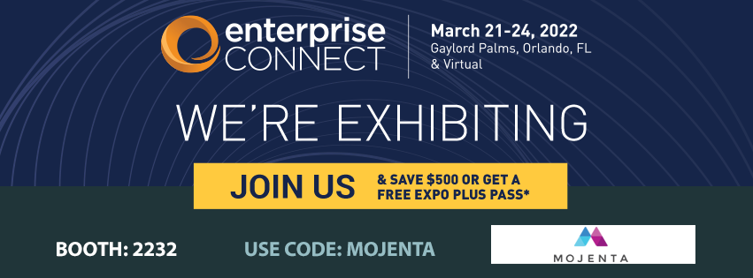 Mojenta at Enterprise Connect 2022