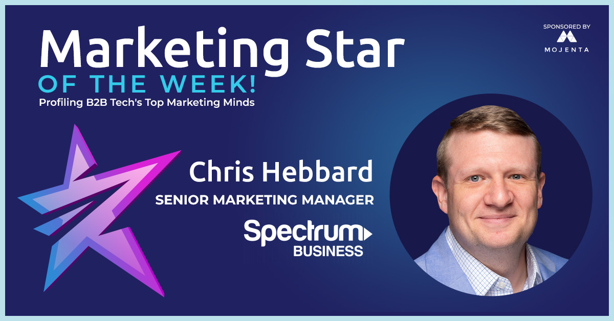Marketing Star Of The Week: Chris Hebbard, Sr. Marketing Manager