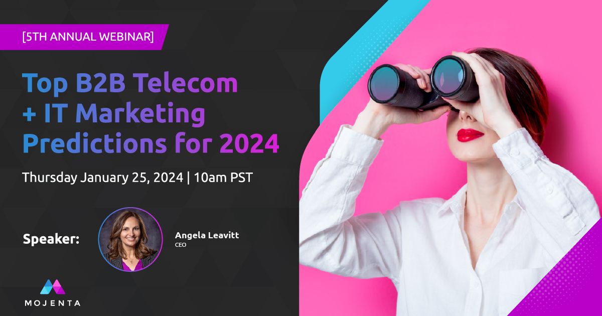 Top B2B Telecom + IT Marketing Predictions for 2024