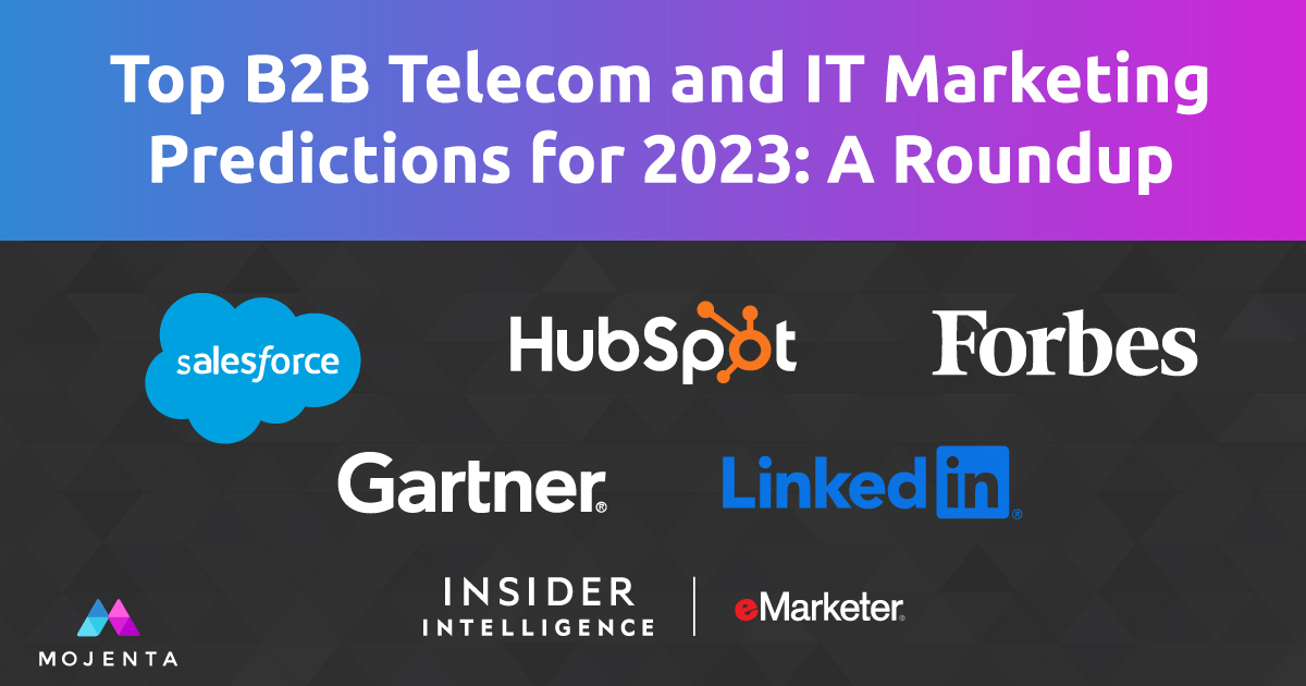 Top B2B Telecom and IT Marketing Predictions for 2023: A Roundup